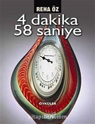 4 Dakika 58 Saniye