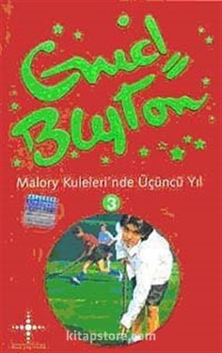 Malory Kulelerinde Üçüncü Yıl