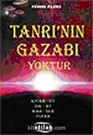 Tanrı'nın Gazabı Yoktur