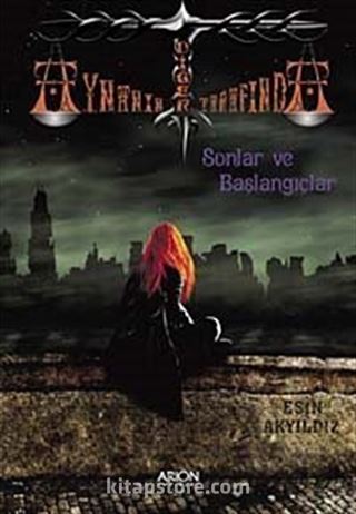 Aynanın Diğer Tarafında Sonlar ve Başlangıçlar 1. Kitap