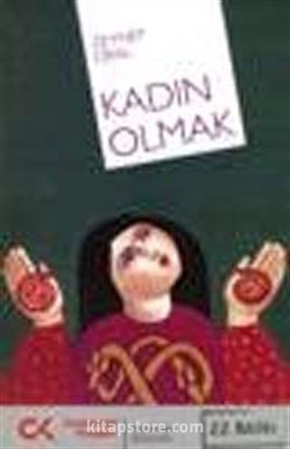 Kadın Olmak