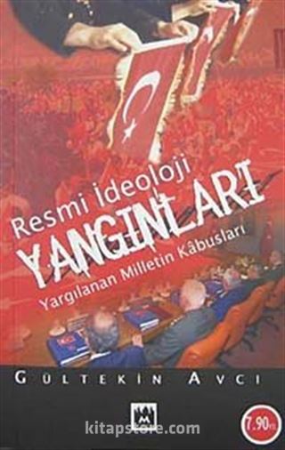 Resmi İdeoloji Yangınları