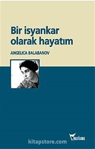 Bir İsyankar Olarak Hayatım