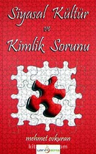 Siyasal Kültür ve Kimlik Sorunu