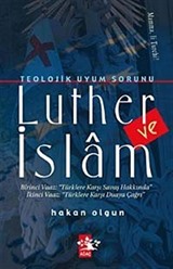 Teolojik Uyum Sorunu Luther ve İslam