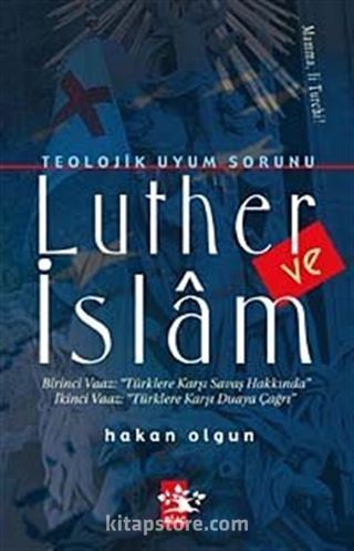 Teolojik Uyum Sorunu Luther ve İslam