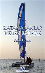 Katamaranlar Neden Batmaz