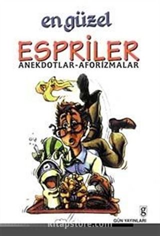 En Güzel Espriler-Anekdotlar