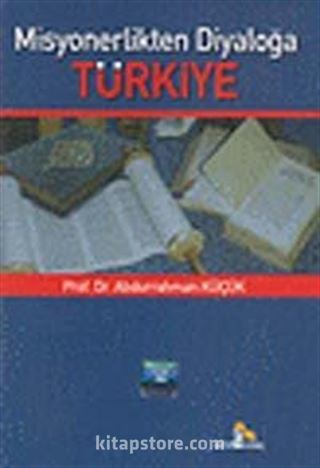 Misyonerlikten Diyaloğa Türkiye