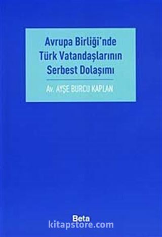 Avrupa Birliği'nde Türk Vatandaşlarının Serbest Dolaşımı