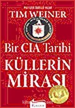 Küllerin Mirası (Bir CIA Tarihi)