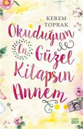 Okuduğum En Güzel Kitapsın Annem