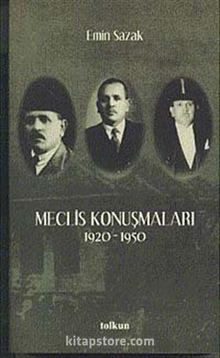 Emin Sazak Meclis Konuşmaları (1920-1950)