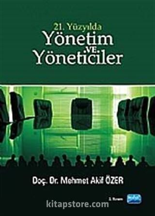 21. Yüzyılda Yönetim ve Yöneticiler