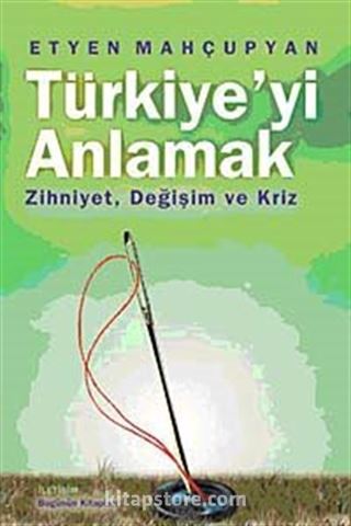 Türkiye'yi Anlamak