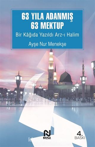 63 Yıla Adanmış 63 Mektup Bir Kağıda Yazıldı Arz-ı Halim