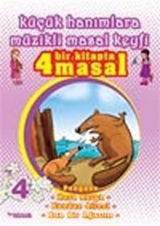 Küçük Hanımlara Müzikli Masal Keyfi-4 (Cd Ekli)