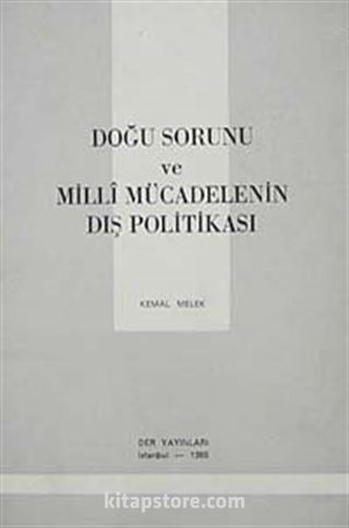 Doğu Sorunu ve Milli Mücadelenin Dış Politikası