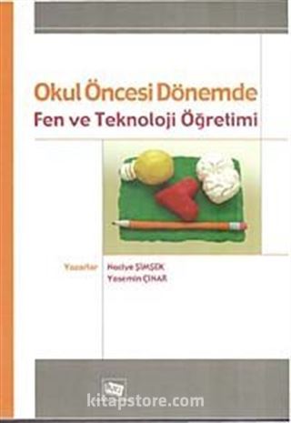 Okulöncesi Dönemde Fen ve Teknoloji Öğretimi