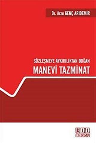 Sözleşmeye Aykırılıktan Doğan Manevi Tazminat