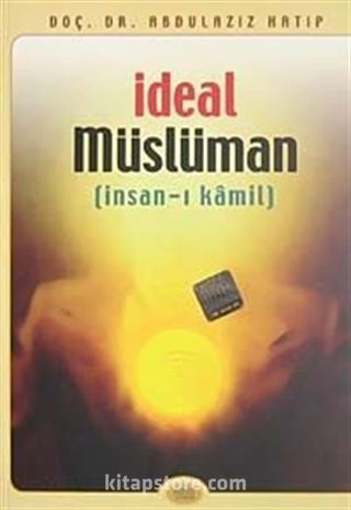 İdeal Müslüman (İnsan-ı Kamil)