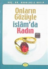 Onların Gözüyle İslam'da Kadın