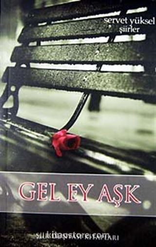 Gel Ey Aşk