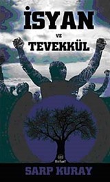 İsyan ve Tevekkül