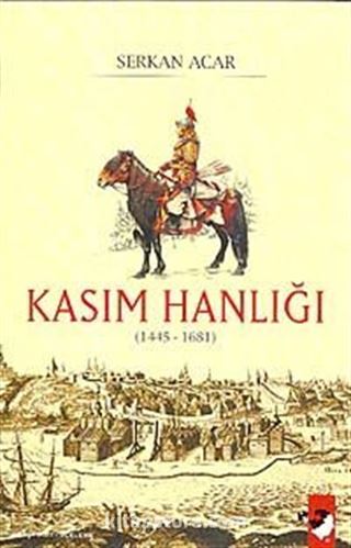 Kasım Hanlığı (1445-1681)