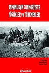 Osmanlı'dan Cumhuriyete Yörükler