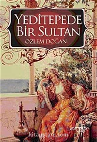 Yeditepede Bir Sultan