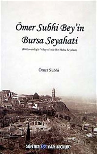 Ömer Subhi Bey'in Bursa Seyahati