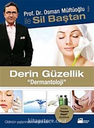 Sil Baştan Derin Güzellik Dermantoloji