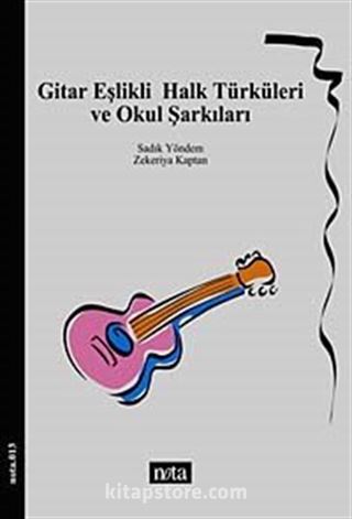 Gitar Eşlikli Halk Türküleri ve Okul Şarkıları