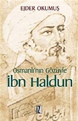 Osmanlı'nın Gözüyle İbn Haldun