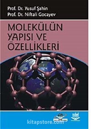 Molekülün Yapısı ve Özellikleri