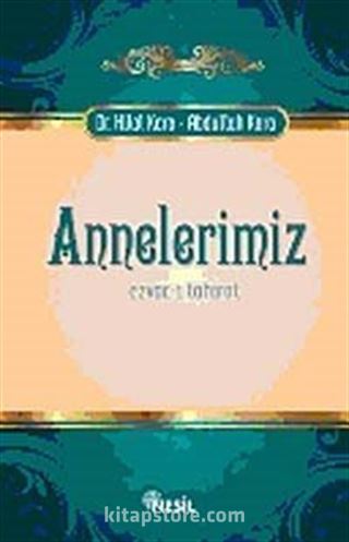 Annelerimiz / Ezvac-ı Tahirat