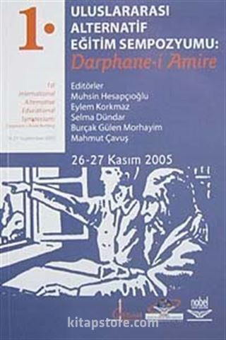 1. Uluslararası Alternatif Eğitim Sempozyumu:Darphane-i Amire