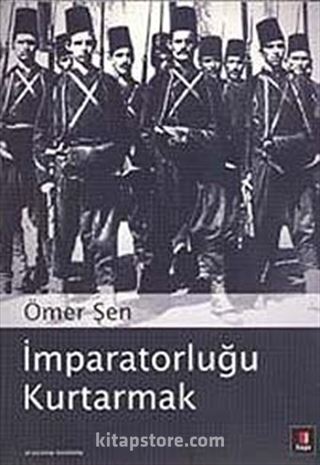 İmparatorluğu Kurtarmak