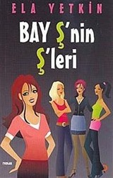 Bay Ş'nin Ş'leri