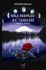 Göle Serpilen Ay Taneleri