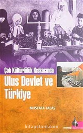 Çok Kültürlülük Kıskacında Ulus Devlet ve Türkiye