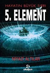 Hayatın Büyük Sırrı 5. Element