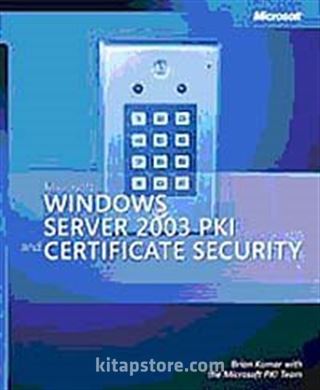 Microsoft Windows Server 2003 PKI and Certificate Security