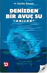 Denizden Bir Avuç Su 'Anılar'