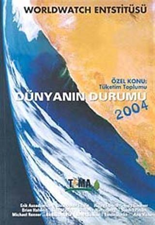 Dünyanın Durumu 2004 Özel Konu: Tüketim Toplumu