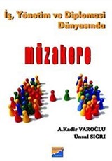 İş, Yönetim ve Diplomasi Dünyasında Müzakere