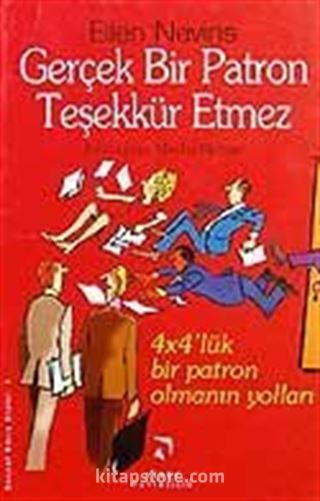 Gerçek Patron Teşekkür Etmez