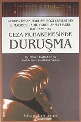 Ceza Muhakemesi Hukukunda Duruşma