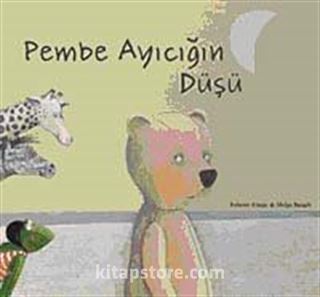 Pembe Ayıcığın Düşü